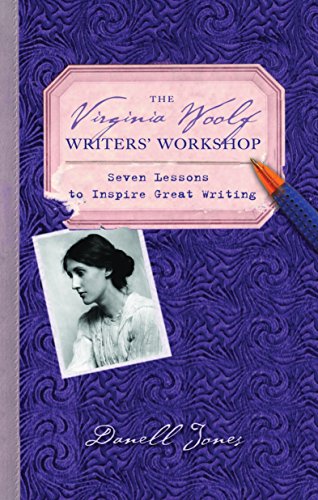 Beispielbild fr The Virginia Woolf Writers' Workshop : Seven Lessons to Inspire Great Writing zum Verkauf von Better World Books
