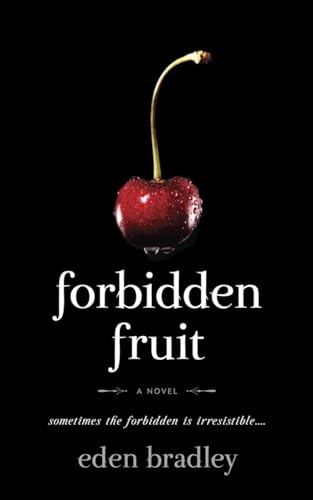 Stock image for Forbidden Fruit: A Novel for sale by BooksRun