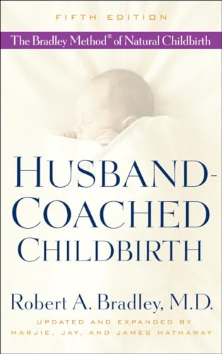 Stock image for Husband-Coached Childbirth (Fifth Edition): The Bradley Method of Natural Childbirth for sale by SecondSale