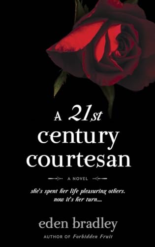 Stock image for A 21st Century Courtesan: A Novel for sale by HPB-Diamond