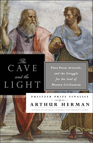 9780553385663: The Cave and the Light: Plato Versus Aristotle, and the Struggle for the Soul of Western Civilization