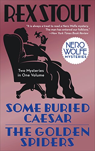Beispielbild fr Some Buried Caesar/The Golden Spiders (Nero Wolfe) zum Verkauf von Goodwill