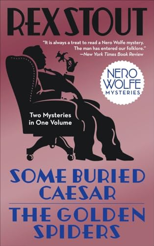 Imagen de archivo de Some Buried CaesarThe Golden Spiders Nero Wolfe Mysteries Paperback a la venta por PBShop.store US
