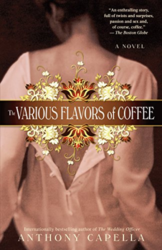 Beispielbild fr The Various Flavors of Coffee: A Novel zum Verkauf von BooksRun