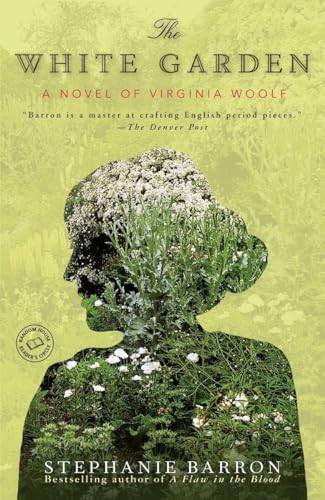 Stock image for The White Garden: A Novel of Virginia Woolf (Random House Reader's Circle) for sale by SecondSale