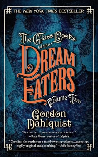 The Glass Books of the Dream Eaters, Volume Two (9780553385861) by Dahlquist, Gordon