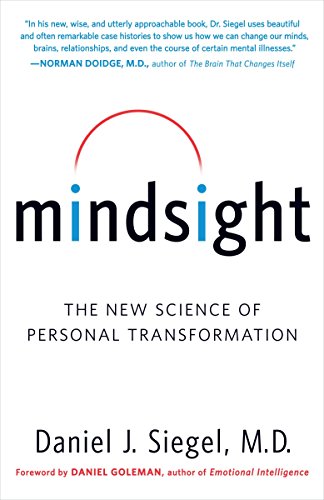 Beispielbild fr Mindsight: The New Science of Personal Transformation zum Verkauf von SecondSale