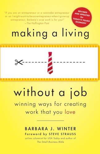 Stock image for Making a Living Without a Job, revised edition: Winning Ways for Creating Work That You Love for sale by SecondSale