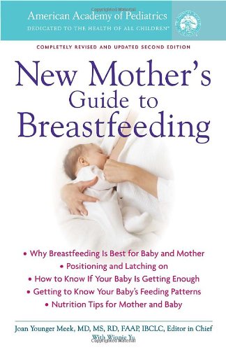 Stock image for The American Academy of Pediatrics New Mother's Guide to Breastfeeding for sale by Better World Books