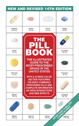 Stock image for The Pill Book (14th Edition): New and Revised 14th Edition the Illustrated Guide to the Most-Prescribed Drugs in the United States for sale by ThriftBooks-Dallas
