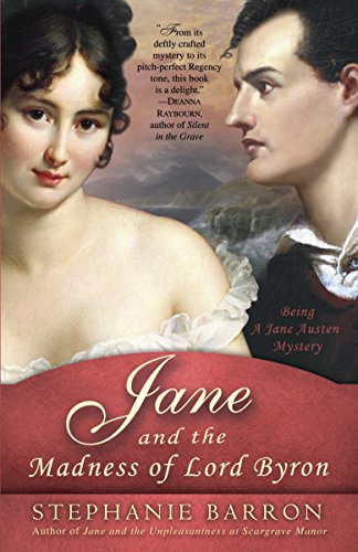 Imagen de archivo de Jane and the Madness of Lord Byron: Being A Jane Austen Mystery a la venta por SecondSale