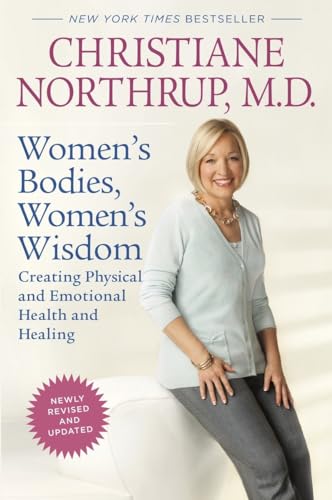 Stock image for Women's Bodies, Women's Wisdom (Revised Edition): Creating Physical and Emotional Health and Healing for sale by Your Online Bookstore