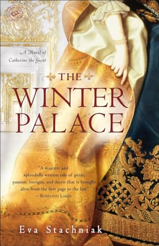 Beispielbild fr The Winter Palace: A Novel of Catherine the Great zum Verkauf von SecondSale