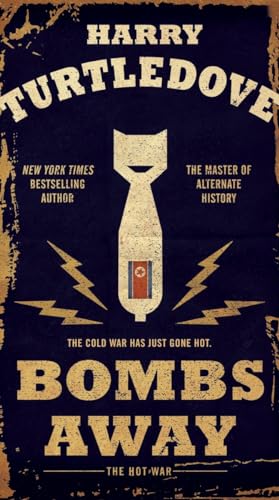 Beispielbild fr Bombs Away : The Hot War zum Verkauf von Better World Books
