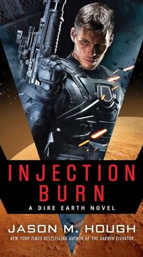 9780553391312: Injection Burn: A Dire Earth Novel