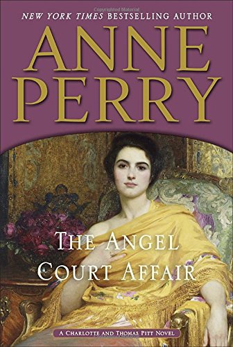 9780553391350: The Angel Court Affair (Charlotte and Thomas Pitt)