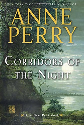 Imagen de archivo de Corridors of the Night: A William Monk Novel a la venta por Gulf Coast Books
