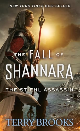 9780553391565: The Stiehl Assassin: 3 (Fall of Shannara)