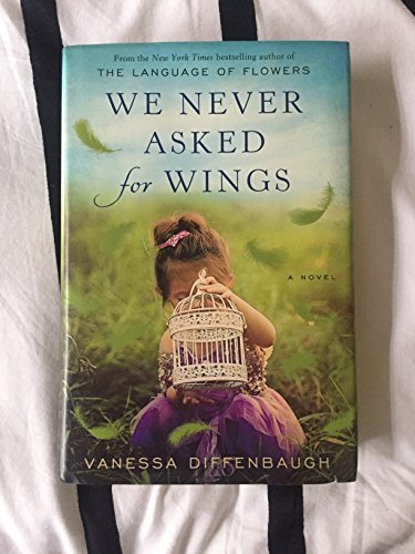 Beispielbild fr We Never Asked for Wings: A Novel zum Verkauf von Your Online Bookstore
