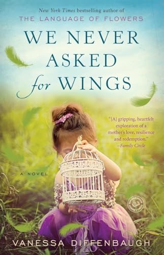 Beispielbild fr We Never Asked for Wings: A Novel zum Verkauf von SecondSale