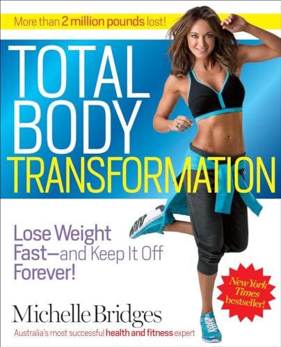 Beispielbild fr Total Body Transformation: Lose Weight Fast-and Keep It Off Forever! zum Verkauf von Wonder Book