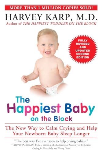 Stock image for The Happiest Baby on the Block; Fully Revised and Updated Second Edition: The New Way to Calm Crying and Help Your Newborn Baby Sleep Longer for sale by Your Online Bookstore