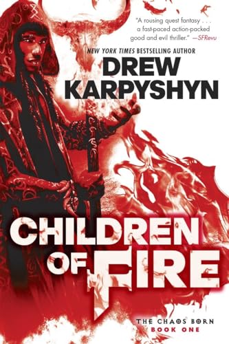 9780553393491: Children of Fire (The Chaos Born, Book One): 1