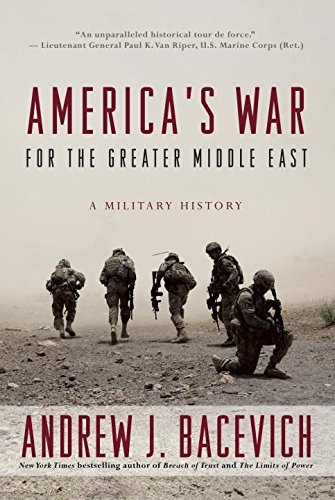 Beispielbild fr America's War for the Greater Middle East: A Military History zum Verkauf von Indiana Book Company