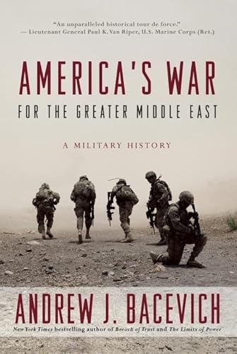 9780553393934: America's War for the Greater Middle East: A Military History