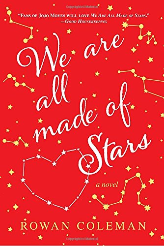 Stock image for We Are All Made of Stars: A Novel for sale by HPB-Red