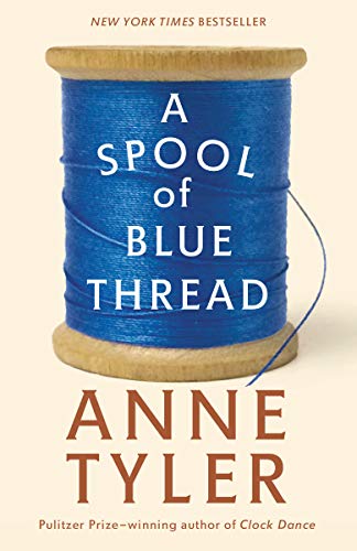 Imagen de archivo de A Spool of Blue Thread: A Novel a la venta por Orion Tech