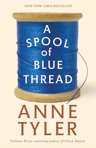 9780553394399: A Spool of Blue Thread: A Novel