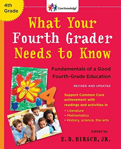 9780553394672: What Your Fourth Grader Needs to Know: Fundamentals of a Good Fourth-Grade Education (Core Knowledge)