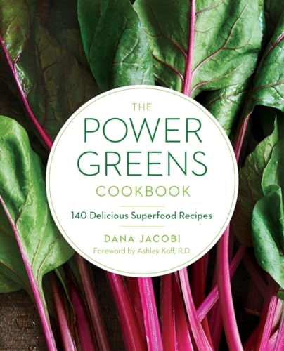 9780553394849: Power Greens Cookbook: 140 Delicious Superfood Recipes
