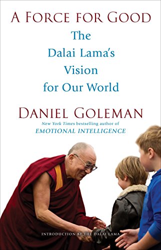 Imagen de archivo de A Force for Good: The Dalai Lama's Vision for Our World a la venta por Dream Books Co.