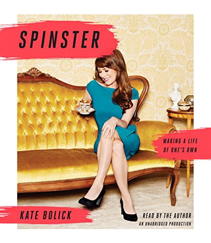 Stock image for Spinster: Making a Life of One's Own for sale by The Yard Sale Store