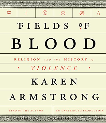 9780553399295: Fields of Blood: Religion and the History of Violence
