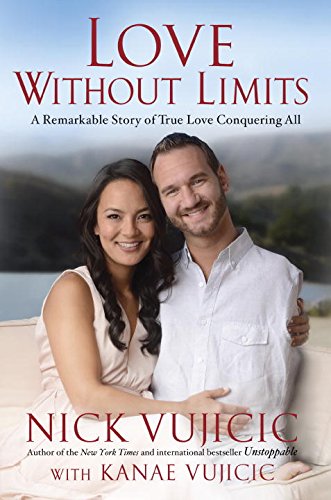 Beispielbild fr Love Without Limits: A Remarkable Story of True Love Conquering All zum Verkauf von SecondSale