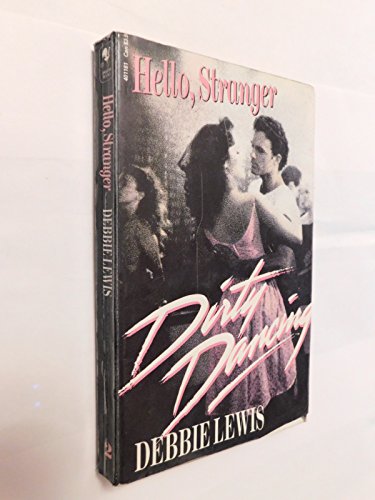 Beispielbild fr Hello, Stranger (Dirty Dancing, #2) zum Verkauf von HPB Inc.