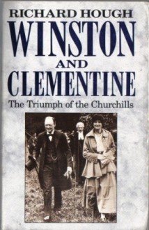 Beispielbild fr Winston and Clementine : The Triumph of the Churchills zum Verkauf von Better World Books