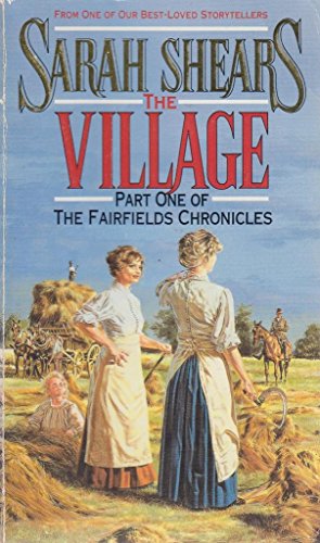 Stock image for The Village: 1 (The Fairfields chronicles) for sale by WorldofBooks