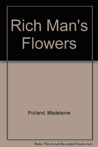 Beispielbild fr Rich Man's Flowers zum Verkauf von medimops