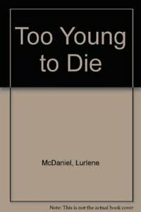 Stock image for Too Young to Die for sale by GF Books, Inc.