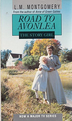 Imagen de archivo de Story Girl (Road to Avonlea) a la venta por WorldofBooks