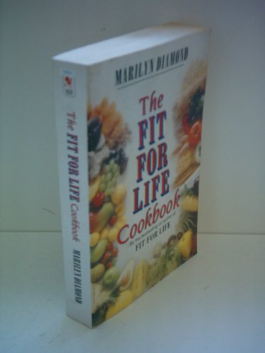 THE FIT FOR LIFE COOKBOOK