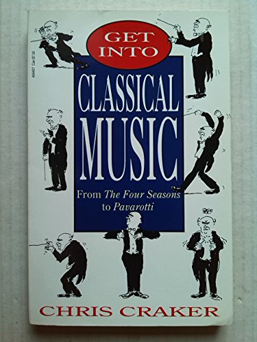 Imagen de archivo de Get into Classical Music a la venta por Goldstone Books