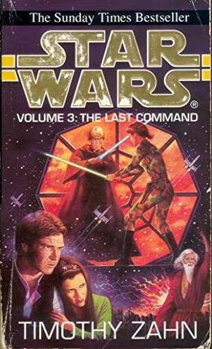 Beispielbild fr Star Wars. The Last Command. The Thrawn Trilogy, 3: The Last Command v. 3 zum Verkauf von medimops