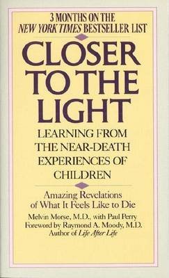 Beispielbild fr Closer to the Light: Learning from Children's Near Death Experiences zum Verkauf von MusicMagpie