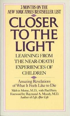 Imagen de archivo de Closer to the Light: Learning from Children's Near Death Experiences a la venta por MusicMagpie