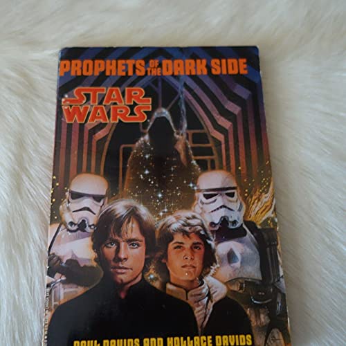 Star Wars: Prophets of the Dark Side (9780553405323) by Paul Davids; Hollace Davids
